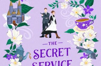 The Secret Service of Tea and Treason by India Holton