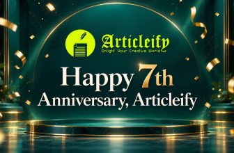 Articleify 7th Anniversary | A Bigger Journey Ahead