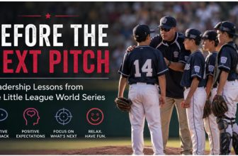 Leadership Lessons From The Little League World