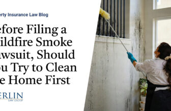 Before Filing a Wildfire Smoke Lawsuit, Should You Try to Clean the Home First?