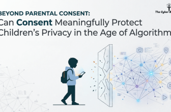 Beyond Parental Consent: Can Consent Meaningfully Protect Children’s Privacy in the Age of Algorithms?