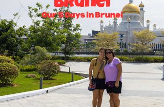 Brunei: The Family Trip That Became a Girls’ Adventure