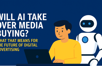 In 2025 Will AI Take Over Media Buying?