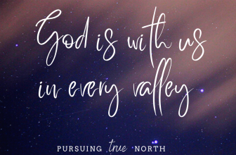 God Is With Us – Pursuing true North