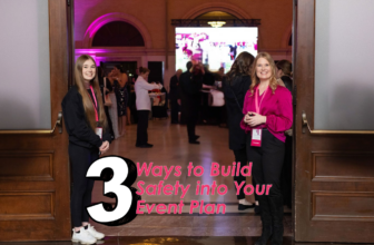 3 Ways to Build Safety into Your Event Plan