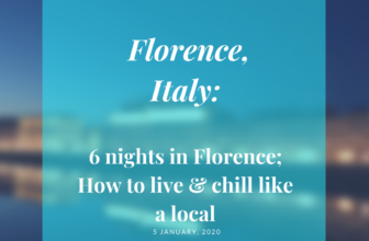 6 nights in Florence – how to live and chill like a local –