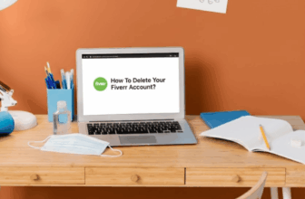 How To Delete Your Fiverr Account? Complete Guide To Do