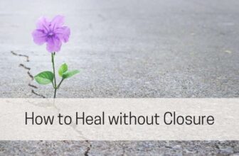 How to Heal without Closure