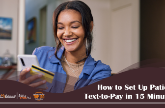 How to Set Up Patient Text-to-Pay in 15 Minutes