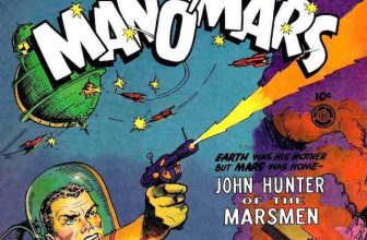 Man O’ Mars #1 – 1st John Hunter of the Marsmen