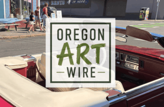 Oregon Art Wire – Events for Aug 31