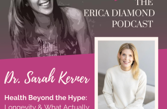 Health Beyond the Hype: Longevity & What Actually Works with Dr. Sarah Kerner