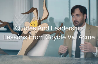 Quotes And Leadership Lessons From Coyote Vs. Acme