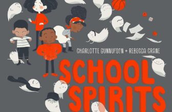 Children’s Book Review: School Spirits by Charlotte Gunnufson