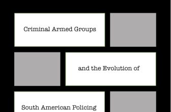SWJ–El Centro Fellows Release New Edited Collection — States of Exception: Criminal Armed Groups and the Evolution of South American Policing