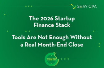 The 2026 Startup Finance Stack: Tools Are Not Enough Without a Real Month-End Close