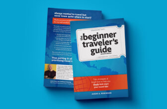 The Beginner Traveler’s Guide 2nd Edition—Get The Book!