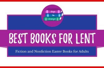 12 Best Books For Lent That Will Challenge You