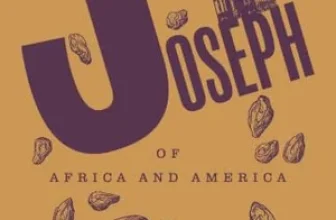 JOSEPH OF AFRICA AND AMERICA