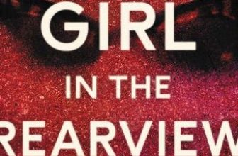 The Girl in the Rearview Mirror by Kelsey Rae Dimberg