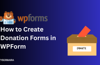 How to Create a WPForms Donation Form in Minutes: Step-by-Step Guide