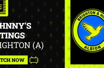 JOHNNY'S RATINGS | BRIGHTON (A) | PECKING HELL, IT'S BAD! | MEMBERS UNLOCK 🔓
