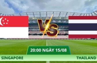 Nhận Định Singapore – Thailand Vào Lúc 20:00 Ngày 15/08