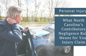 What North Carolina’s Contributory Negligence Rule Means for Your Injury Claim – SeiferFlatow, PLLC