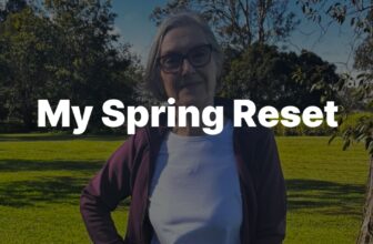 My Spring Reset – Women Living Well After 50