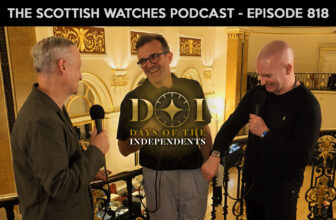 Scottish Watches Podcast #818 : Day Of The Independents 2026 – With Rikki, Dave and Pietro
