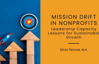 Mission Drift in Nonprofits: Capacity Lessons for Growth