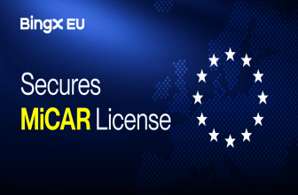 BingX EU Secures MiCAR License, Advancing Regulated Crypto Services Across Europe