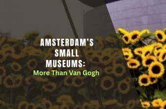 Amsterdam’s Small Museums: More Than Van Gogh