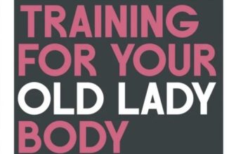 REVIEW: ‘Training for Your Old Lady Body’ by Elizabeth Davies