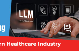 What Impact Do LLMs Have on the Healthcare Industry?