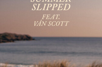 The Quiet North Unveils New Single ‘Summer Slipped’ feat. VÂN SCOTT