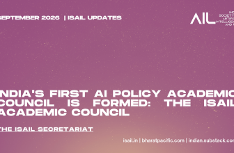 India’s first AI Policy Academic Council is Formed: the ISAIL Academic Council