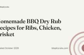 Homemade BBQ Dry Rub Recipes for Ribs, Chicken & Brisket