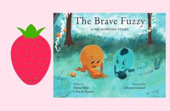 The Brave Fuzzy by Eliana Miao & Johanna Gousset – The Strawberry Post