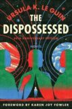 Review of The Dispossessed (new edition) by Ursula K. Le Guin