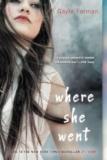 What to read after Where She Went by Gayle Forman