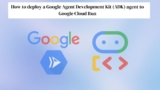 How to deploy a Google Agent Development Kit (ADK) agent to Google Cloud Run