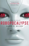 Review of Robopocalypse by Daniel H. Wilson