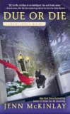 What to read after Due or Die by Jenn McKinlay
