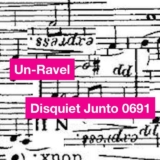 Disquiet Junto Project 0691: Un-Ravel – Disquiet