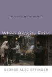 Review of When Gravity Fails by George Alec Effinger