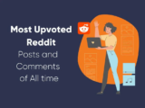 11 Highest Upvoted Reddit Posts And Comments