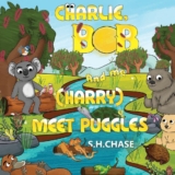 Charlie, Bob and Me ( Harry) Meet Puggles by S H Chase – Kidliomag