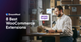 8 Must-Haves WooCommerce Extensions – DreamHost