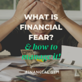 What Is Financial Fear? And How to Manage It